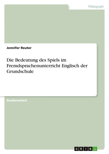 Die bedeutung des spiels - spiels, im